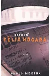 The Return of Felix Nogara