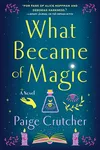 What Became of Magic
