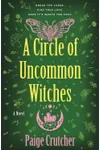 A Circle of Uncommon Witches
