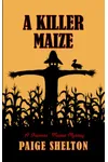 A Killer Maize