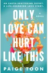 Only Love Can Hurt Like This