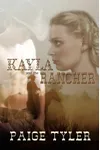 Kayla and the Rancher