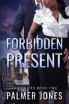 Forbidden Present