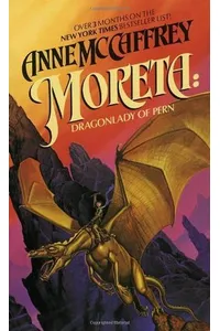 Moreta: Dragonlady of Pern