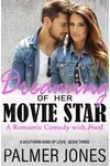 Dreaming of Her Movie Star