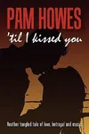 I Kissed You