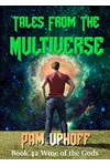 Tales from the Multiverse