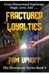 Fractured Loyalties