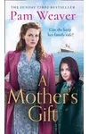 A Mother’s Gift