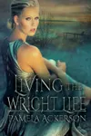 Living the Wright Life