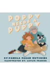 Poppy Needs a Puppy