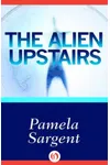 The Alien Upstairs