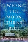 When the Moon Turns Blue