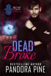 Dead Broke