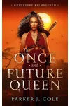 The Once and Future Queen