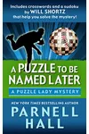 A Puzzle to be Named Later