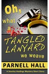 Oh, What a Tangled Lanyard We Weave