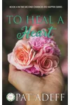 To Heal A Heart