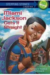 Miami Jackson Gets It Straight