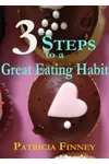 3 Steps to a Great Eating Habit