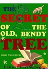 The Secret of the Old, Bendy Tree