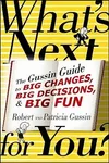 What's Next . . . For You?