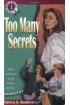 Too Many Secrets