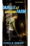 Danger at Lakeside Farm