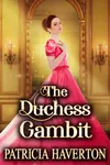 The Duchess Gambit