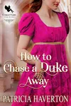 How to Chase a Duke Away