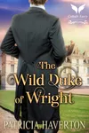 The Wild Duke of Wright