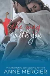 The Way With You