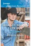 Her Stubborn Cowboy