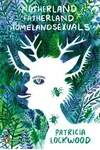 Motherland Fatherland Homelandsexuals