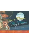 Your Moon, My Moon