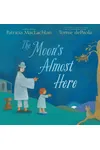 The Moon's Almost Here