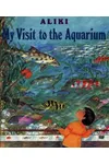 My Visit to the Aquarium