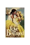 Love Betrayed