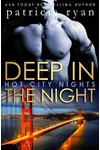 Deep in the Night