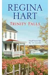 Trinity Falls (As:Regina Hart)