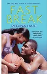 Fast Break (As:Regina Hart)