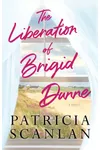 The Liberation of Brigid Dunne
