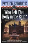 Who Left That Body in the Rain?