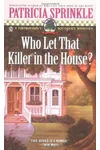 Who Let That Killer in the House?