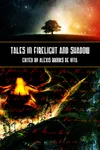 Tales in Firelight and Shadow