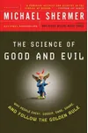 The Science of Good and Evil