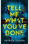 Tell Me What You've Done