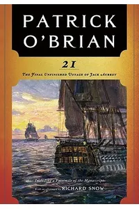 21: The Final Unfinished Voyage of Jack Aubrey