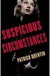 Suspicious Circumstances
