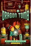 Secrets of the Dragon Tomb